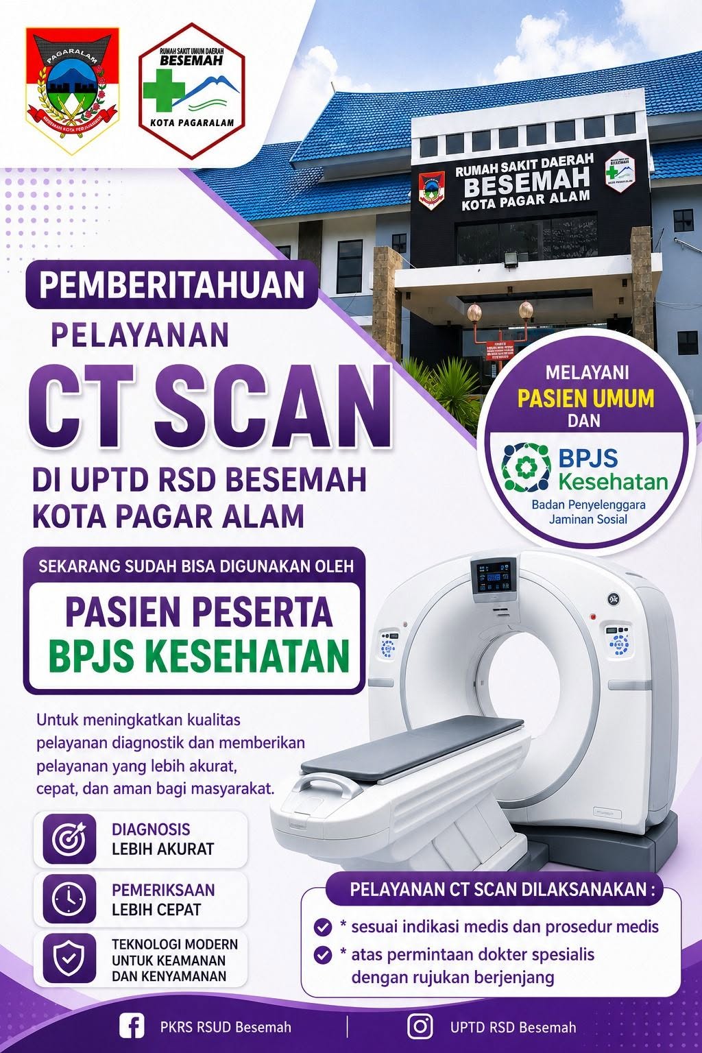 Pelayanan CT SCAN ​dI UPTD RSD Besemah Kota Pagar Alam saat ini siap ​Melayani Pasien Umum dan BPJS Kesehatan.  ​