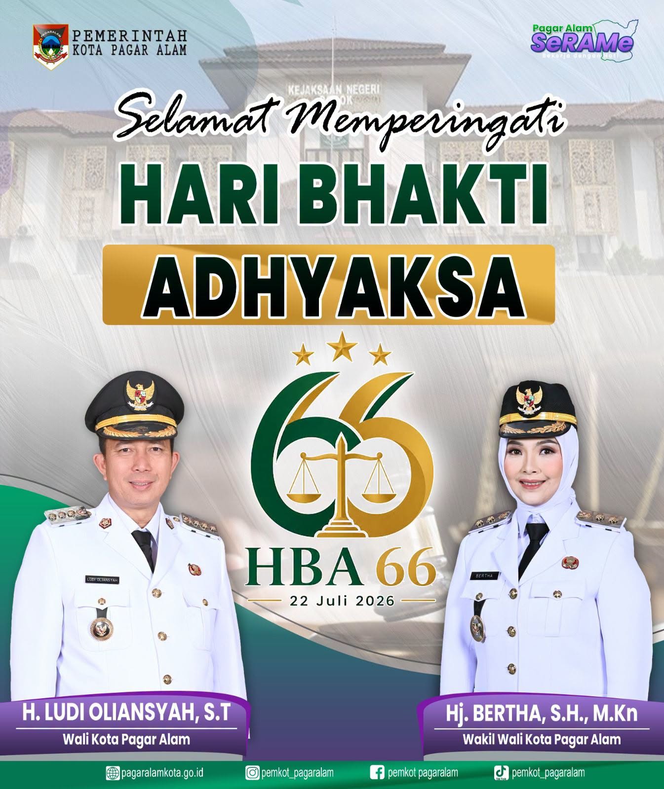 Pemerintah Kota Pagar Alam beserta jajaran mengucapkan Selamat Memperingati Hari Bhakti Adhyaksa (HBA) ke-66 pada 22 Juli 2026.