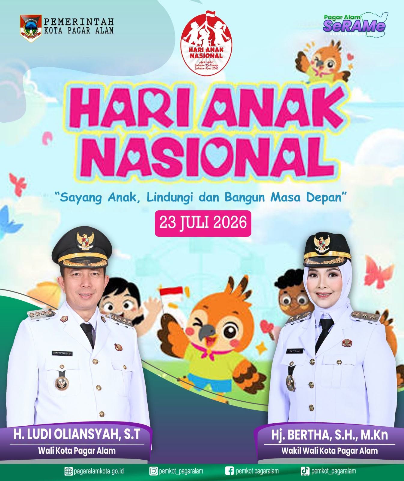 Selamat Hari Anak Nasional 2026. Mari terus sayangi anak, lindungi mereka, dan bangun masa depan Indonesia bersama.